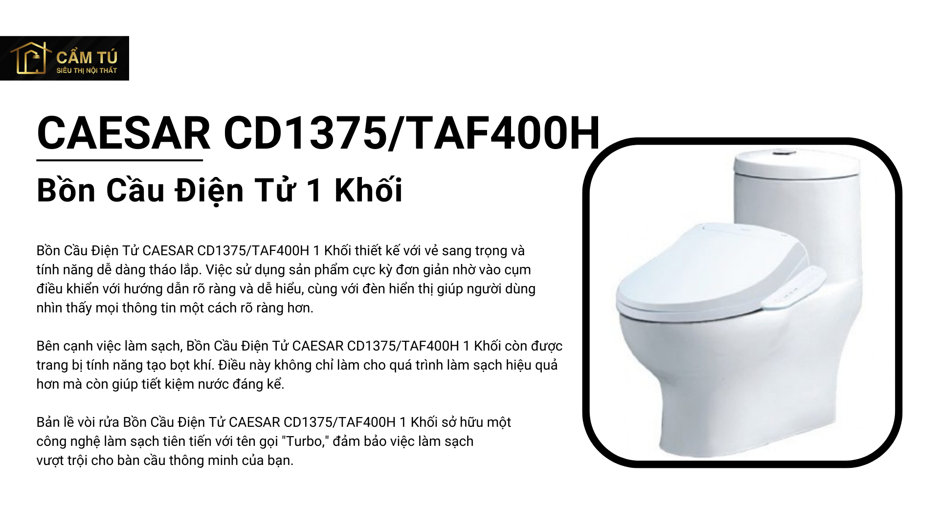 Bồn Cầu Điện Tử CAESAR CD1375/TAF400H 1 Khối