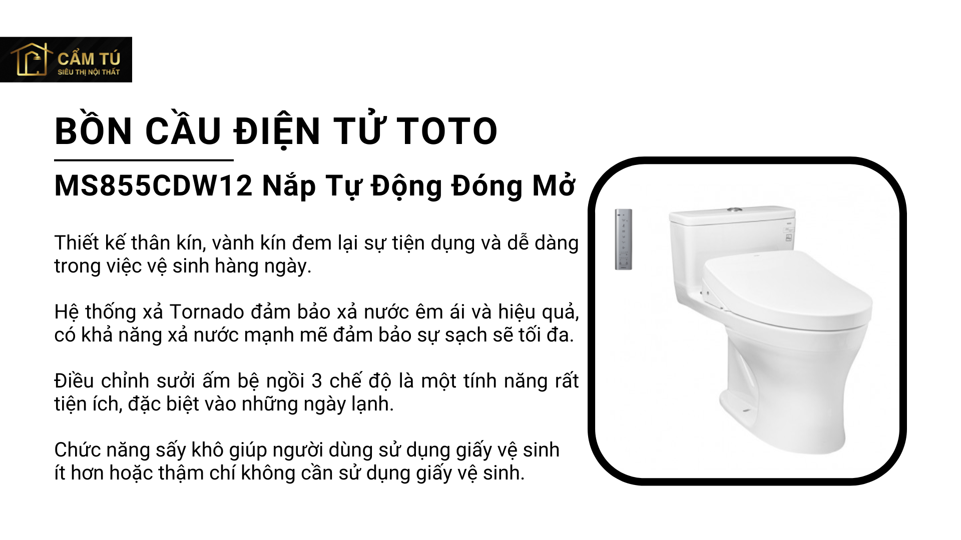 Bồn Cầu Điện Tử TOTO MS855CDW12 Nắp Tự Động Đóng Mở